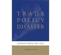 Douglas A. Irwin Trade Policy Disaster (Tascabile) Ohlin Lectures