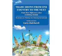 Trade Shows from One Country to the Next: Trade Show Differences when Exhibiting Globally