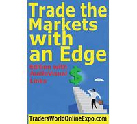 Trade the Markets with an Edge: Volume 4
