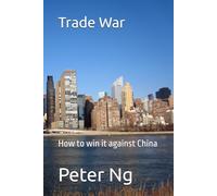 Trade War: How to win it against China