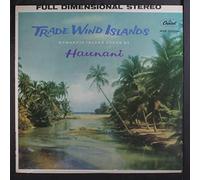 Trade Wind Island: Romantic Island Songs By Haunani