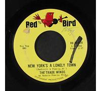 TRADE WINDS - new york's a lonely town 45 rpm single