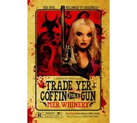 Trade Yer Coffin for a Gun
