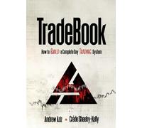 TradeBook: How to Build a Complete Trading System