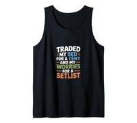 Traded My Bed for A Tent And My Worries for A SETLIST Canotta