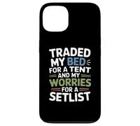 TRADED MY BED FOR A TENT AND MY WORRIES FOR A SETLIST Custodia per iPhone 13