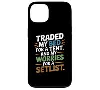TRADED MY BED FOR A TENT AND MY WORRIES FOR A SETLIST Custodia per iPhone 13