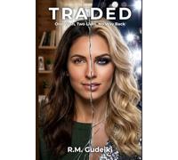 Traded: One Wish, Two Lives, No Way Back