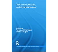 Trademarks, Brands, And Competitiveness - Teresa da Silva Lopes - 2012
