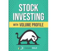 Trader Dale Stock Investing With Volume Profile (Tascabile)