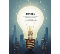 TRADES (Teaching Resources and Developing Entrepreneur Strategies) Edition 2