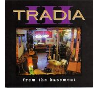 Tradia - From The Basement