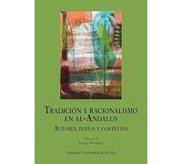 Tradición y racionalismo en Al-Andalus: Autores, textos y contextos: 27