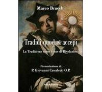 Tradidi quod et accepi. La Tradizione come fonte di rivelazione