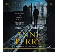 Tradimento a Lancaster Gate (La serie Charlotte & Thomas Pitt, Libro 31)