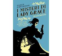 Tradimento. I misteri di Lady Grace