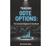 Trading 0DTE Options: The Essential Beginner’s Handbook