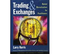 Trading and Exchanges: Market Microstructure for Practitioners