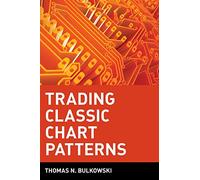 Thomas N. Bulkowski Trading Classic Chart Patterns (Copertina rigida)