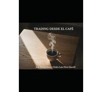 TRADING DESDE EL CAFÉ