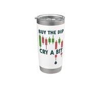 Trading di criptovaluta Crypto Trader Acquista un po 'il Dip Cry Bicchiere termico in acciaio inox doppia parete