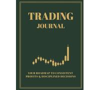 Trading Journal: 12-W orex and Futures Logbook for Day Traders: Risk Management, Technical Analysis and Performance Review