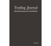 Trading Journal: Daily Market Analysis and Trade Reflection