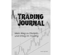 Trading Journal: Disziplin & Erfolg im Trading