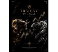 Trading Journal: Plan, Execute, Review, improvw, Repeat | Investment Log Book for Stocks, Forex, Options, Futures & Crypto with Trade Tracking, Risk Management and Performance Review