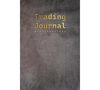 Trading Journal profitability: Master Discipline & Emotions for Sustainable Gains. Your Professional Logbook with Structured Templates for Analysis & Optimization