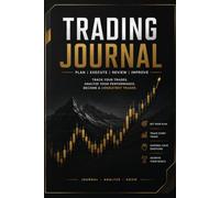 Trading Journal: The ultimate 12-month Trading Logbook for Forex, Crypto & Stock traders