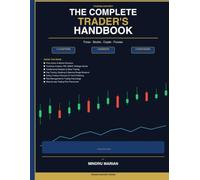 Trading Mastery: From Beginner to Professional: The Complete Guide to Forex, Stocks, Crypto, Futures, Risk Management & Trading Psychology