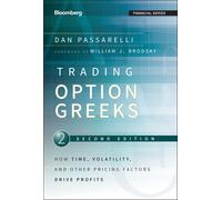 Trading Options Greeks: How Time, Volatility, and Other Pricing Factors Drive Pr