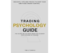 Trading Psychology Guide: The guideline you need when you already have an edge in trading