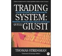 Trading system: quelli giusti