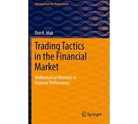 Trading Tactics in the Financial Market: Mathematical Methods to Improve Performance