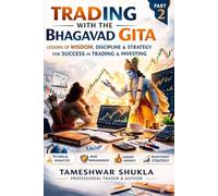 TRADING WITH THE BHAGAVAD GITA - PART 2: The Journey of a Professional Trader