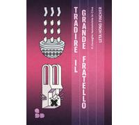 TRADIRE IL GRANDE FRATELLO - Hong Fincher Leta - 2024 - ADD Editore