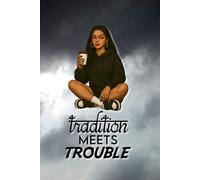 Tradition Meets Trouble Notebook: Bold Aesthetic Journal - Funny Writing Notebook, Gift Idea for Women, Teens, and Trendy Stationery Lovers