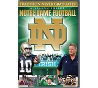 Tradition Never Graduates: A Season Inside Notre Dame Football