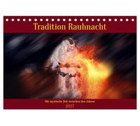 Tradition Rauhnacht (Tischkalender 2027 DIN A5 quer), CALVENDO Monatskalender: Gruselige Gestalten treiben ihr Unwesen in den Rauhnächten