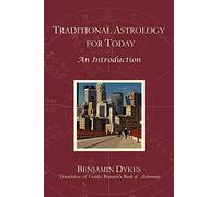 Benjamin N Dykes Traditional Astrology for Today (Tascabile)