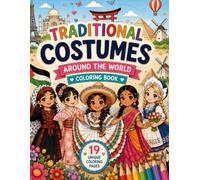 Traditional Costumes: Around the World Coloring Book