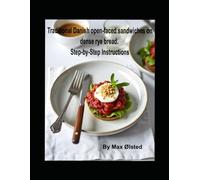 Traditional Danish open-faced sandwiches on dense rye bread. Step-by-Step Instructions