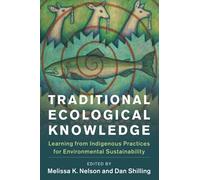 Daniel Shilling Traditional Ecological Knowledge (Tascabile)