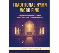 Traditional Hymn Word Find: Large Print Scripture & Gospel Word Search for Christian Seniors