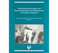 Traditional Knowledge and Renewable Resource Management in Northern (Tascabile)