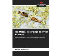 Traditional knowledge and viral hepatitis: Ethnopharmacological study of medicinal plants used in Fez