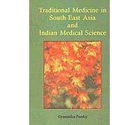 Traditional Medicine of South East Asia and Indian Medical Science