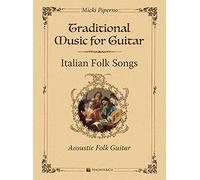Traditional muisc for guitar. Italian folk songs. Acoustic folk guitar